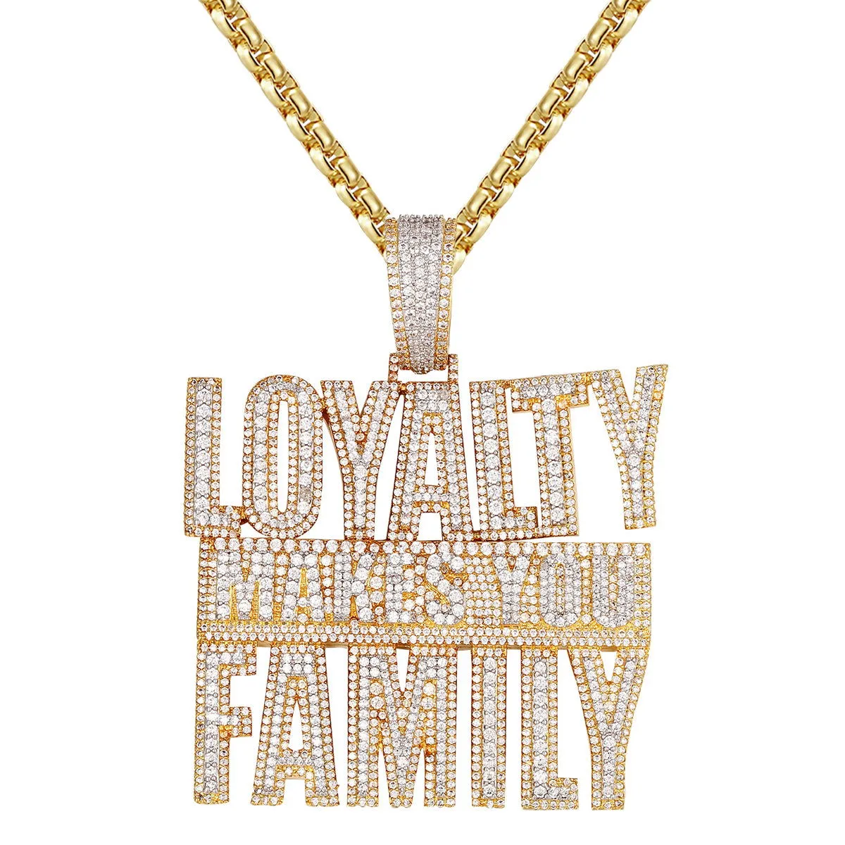 Loyalty Makes You Family Icy Custom Pendant Tennis Chain